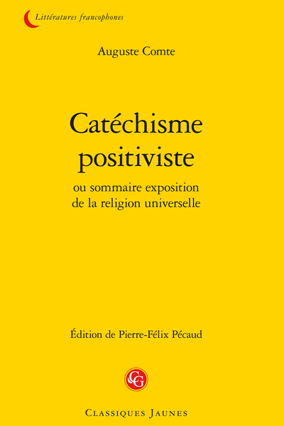 Catéchisme positiviste ou sommaire exposition de la religion universelle - Sixième entretien