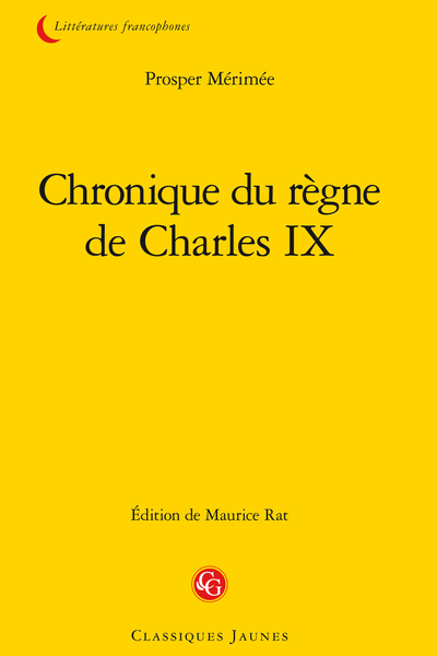 Chronique du règne de Charles IX - Chapitre IX
