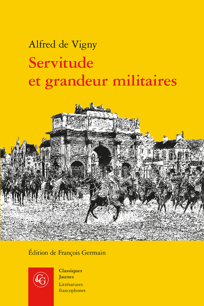Servitude et grandeur militaires - Sommaire biographique