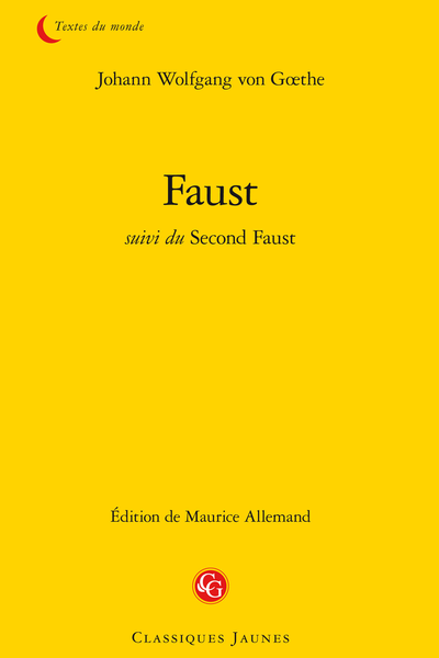 Faust suivi du Second Faust - Table des matières