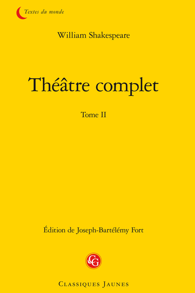 Shakespeare (William) - Théâtre complet. Tome II - Beaucoup de bruit pour rien