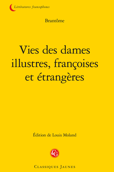 Vies des dames illustres, françoises et étrangères - III. Diane de France