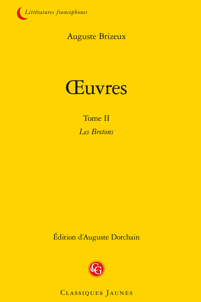 Brizeux (Auguste) - Œuvres. Tome II. Les Bretons - Préface