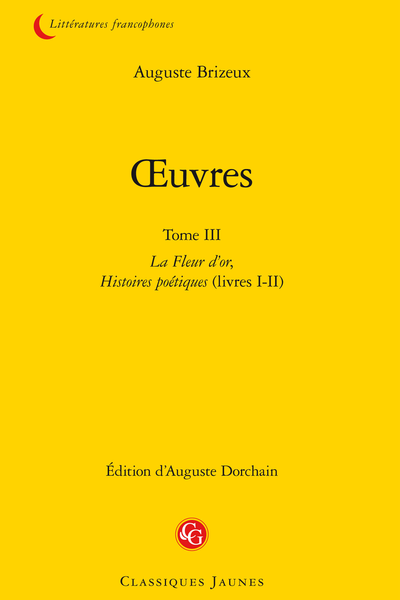 Brizeux (Auguste) - Œuvres. Tome III. La Fleur d’or, Histoires poétiques (livres I-II) - Livre quatrième