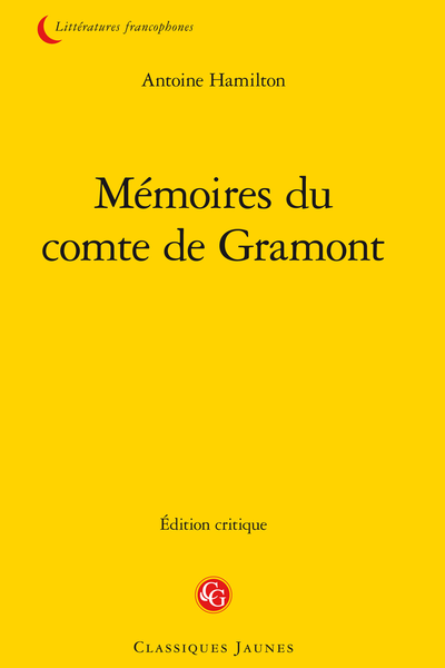 Mémoires du comte de Gramont - Hamilton