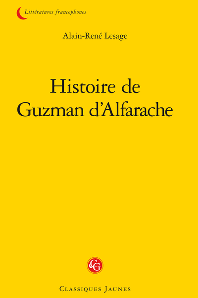 Histoire de Guzman d’Alfarache - [Livre premier] Chapitre  I