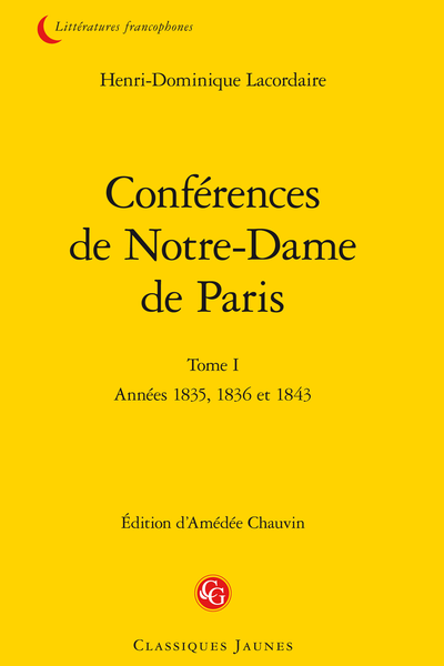 Conférences de Notre-Dame de Paris. Tome I. Années 1835, 1836 et 1843 - Table des matières