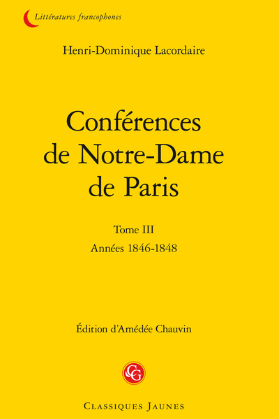 Conférences de Notre-Dame de Paris. Tome III. Années 1846-1848 - [Année 1848. - De Dieu] Cinquante-deuxième conférence. - Du double travail de l'homme