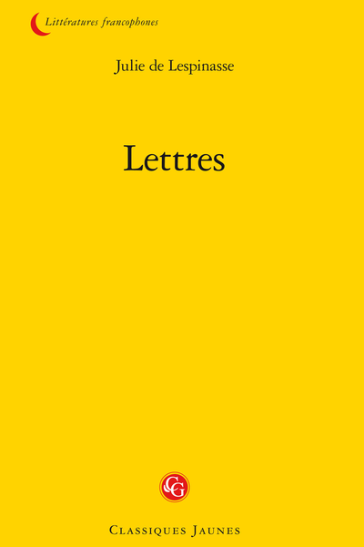 Lettres - Mlle de Lespinasse, par Sainte-Beuve