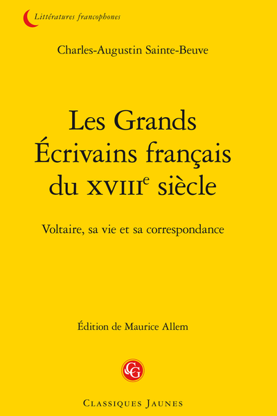 Les Grands Écrivains français du XVIIIe siècle. Voltaire, sa vie et sa correspondance - Notes