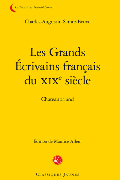 Les Grands Écrivains français du XIXe siècle. Chateaubriand