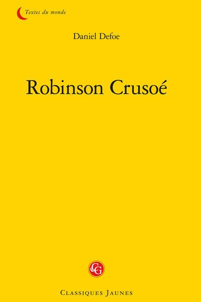 Robinson Crusoé - Table des matières