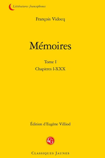 Mémoires. Tome I. Chapitres I-XXX