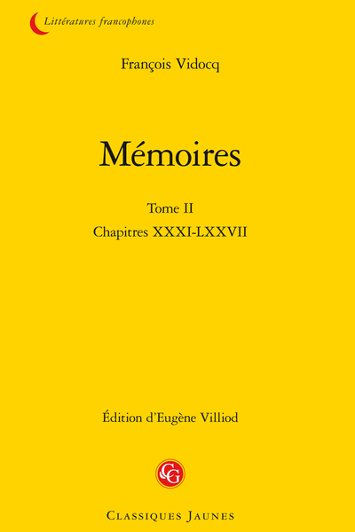Mémoires. Tome II. Chapitres XXXI-LXXVII