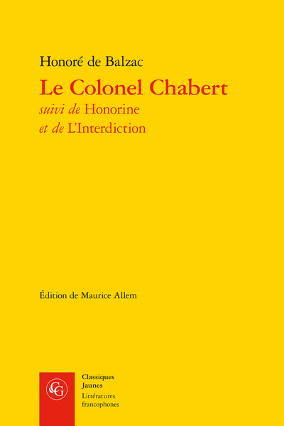 Le Colonel Chabert suivi de Honorine et de L’Interdiction - XIX. Un mari romanesque