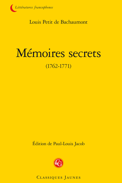 Mémoires secrets (1762-1771) - Préface de l'éditeur