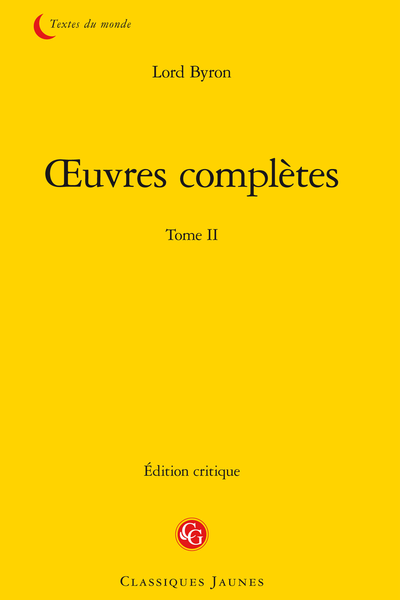Byron (Lord) - Œuvres complètes. Tome II - Table des matières contenues dans le deuxième volume