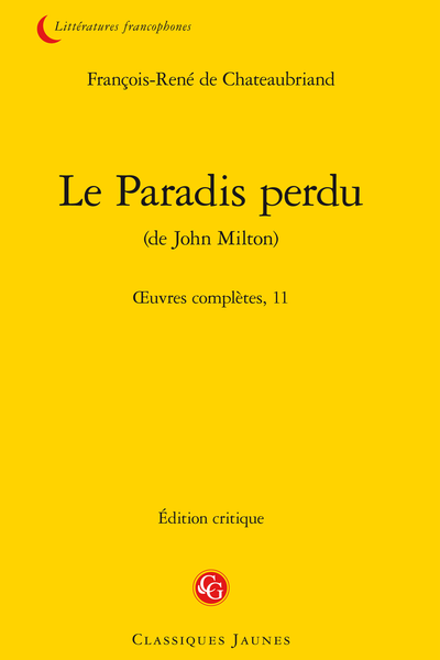 Chateaubriand (François-René de) - Le Paradis perdu (de John Milton). Œuvres complètes, 11 - Livre I