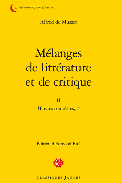 Musset (Alfred de) - Mélanges de littérature et de critique. II. Œuvres complètes, 7 - Table des matières