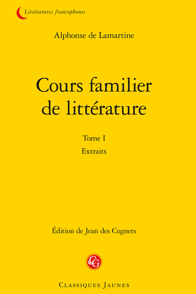 Cours familier de littérature. Tome I. Extraits - Jean-Jacques Rousseau