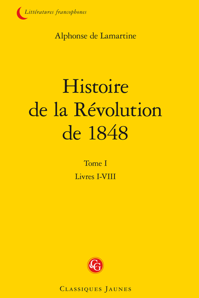 Histoire de la Révolution de 1848. Tome I. Livres I-VIII - Livre quatrième