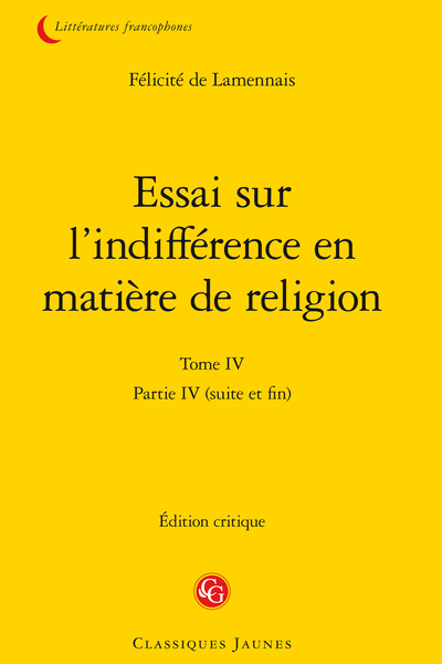 Essai sur l’indifférence en matière de religion. Tome IV. Partie IV (suite et fin) - [Suite de la quatrième partie] Chapitre XV