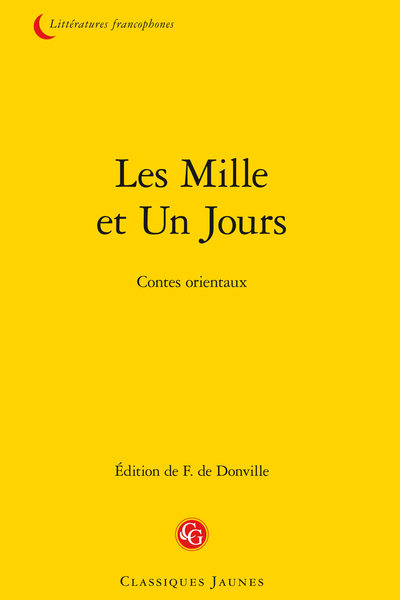Les Mille et Un Jours. Contes orientaux - Introduction