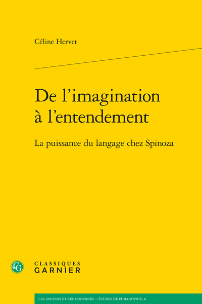 De l’imagination à l’entendement. La puissance du langage chez Spinoza - Introduction