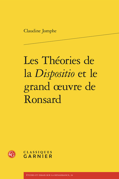 Les Théories de la Dispositio et le grand œuvre de Ronsard - Chapitre I- Les théories de la dispositio dans les rhétoriques de l'antiquité