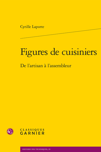 Figures de cuisiniers. De l’artisan à l’assembleur - Introduction générale