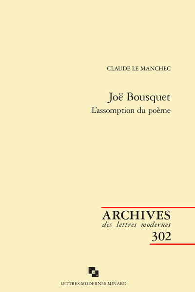 Joë Bousquet. L’assomption du poème - Clôture