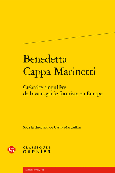 Benedetta Cappa Marinetti. Créatrice singulière de l’avant-garde futuriste en Europe - Remerciements