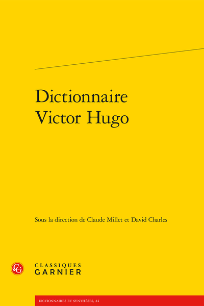Dictionnaire Victor Hugo - Table des matières