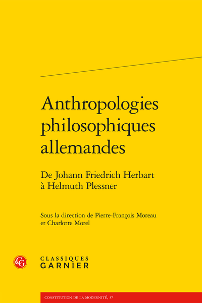 Anthropologies philosophiques allemandes. De Johann Friedrich Herbart à Helmuth Plessner - Un article français de Plessner en 1958