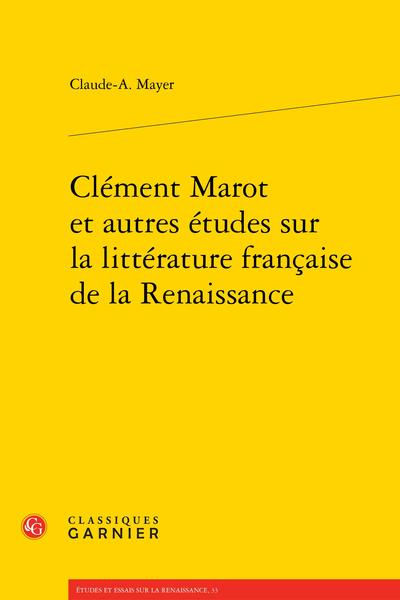 Clément Marot et autres études sur la littérature française de la Renaissance