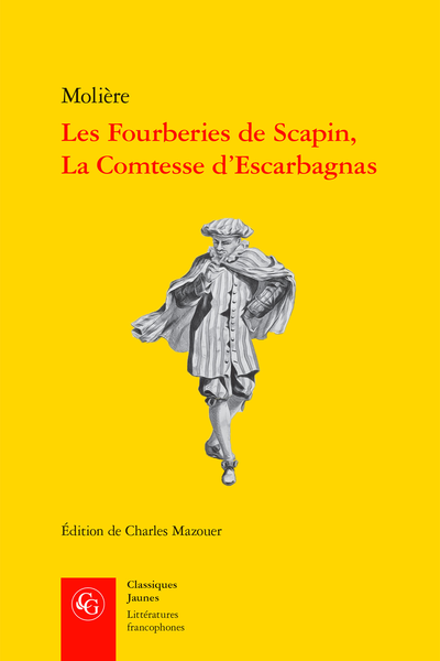 Les Fourberies de Scapin, La Comtesse d’Escarbagnas - Table des matières