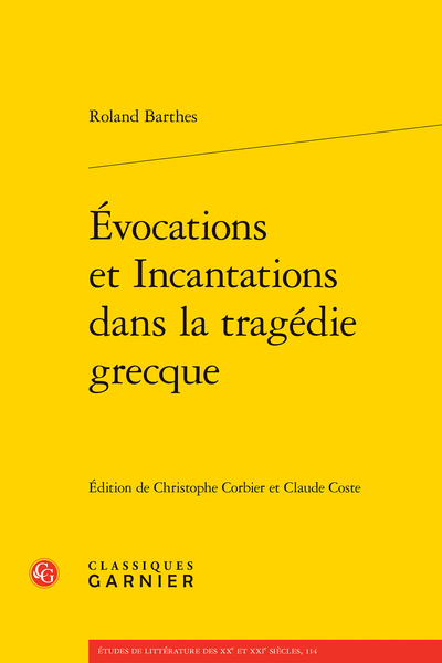 Évocations et Incantations dans la tragédie grecque - Indications bibliographiques