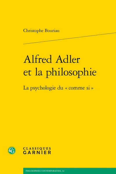 Alfred Adler et la philosophie. La psychologie du « comme si »