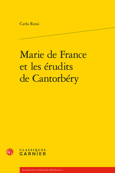 Marie de France et les érudits de Cantorbéry - Références littéraires à Marie de France dans des textes médiévaux