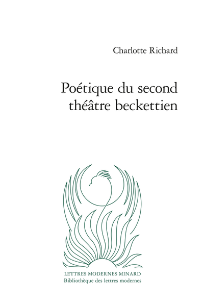 Poétique du second théâtre beckettien - Table des matières