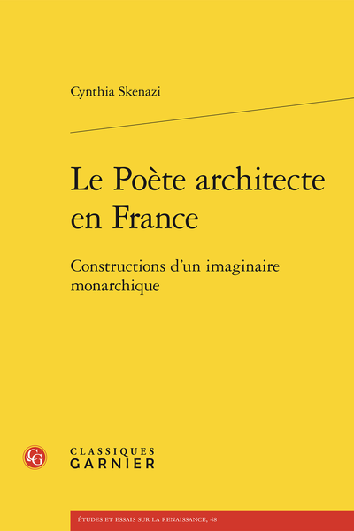 Le Poète architecte en France. Constructions d’un imaginaire monarchique - Introduction
