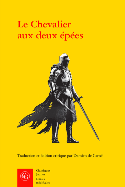 Le Chevalier aux deux épées. Roman arthurien anonyme du XIIIe siècle - Bibliographie