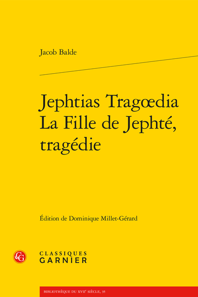 Jephtias Tragœdia / La Fille de Jephté, tragédie - Dédicaces