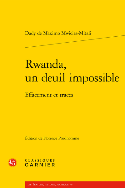 Rwanda, un deuil impossible. Effacement et traces - [Carte du Rwanda]