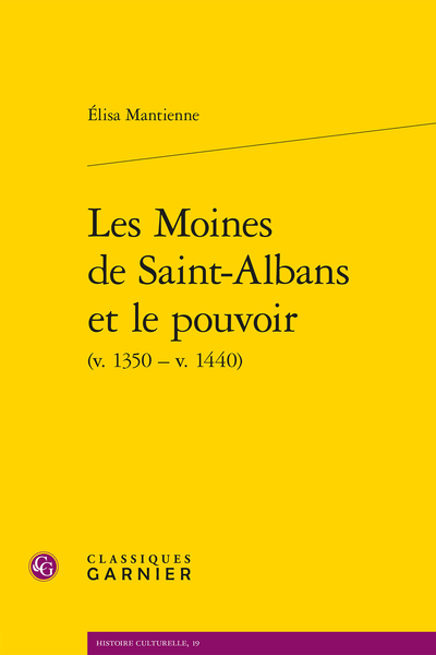 Les Moines de Saint-Albans et le pouvoir (v. 1350 - v. 1440) - Index des principaux manuscrits