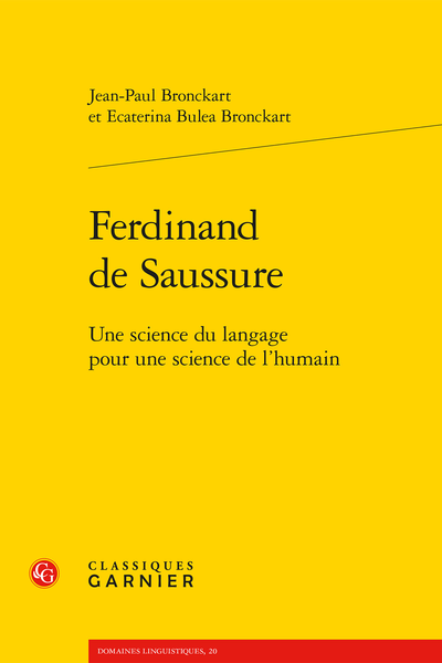 Ferdinand de Saussure. Une science du langage pour une science de l’humain - Table des matières