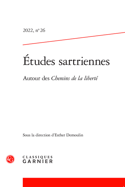 Études sartriennes. 2022, n° 26. Autour des Chemins de la liberté - L’Âge de raison and Le Sursis