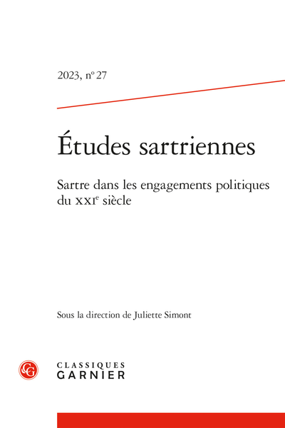 Études sartriennes. 2023, n° 27. Sartre dans les engagements politiques du XXIe siècle