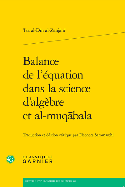 Balance de l’équation dans la science d’algèbre et al-muqābala - Neuvième chapitre sur les problèmes algébriques qui appartiennent aux principes précédents