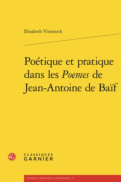 Poétique et pratique dans les Poemes de Jean-Antoine de Baïf